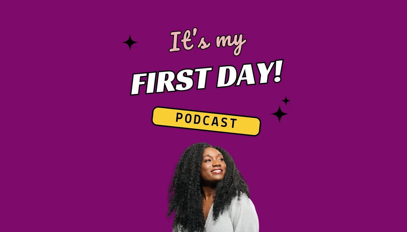 Cover art for the podcast It's My First Day!, with the title in pink and white lettering and a yellow 'Podcast' label on a purple background, above a photo of host Tehillah Hinds smiling.